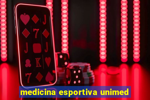 medicina esportiva unimed